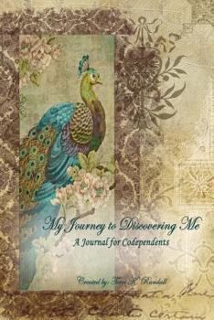 Paperback My Journey to Discovering Me: A Journal for Codependents Book