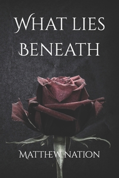 Paperback What Lies Beneath Book