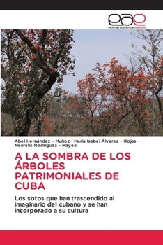 a la Sombra de Los Árboles Patrimoniales de Cuba