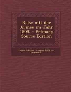 Paperback Reise Mit Der Armee Im Jahr 1809. - Primary Source Edition [German] Book