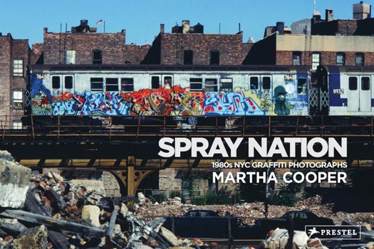 Hardcover Spray Nation: 1980s NYC Graffiti Photos Book