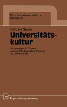 Paperback Universitätskultur: Ausgangspunkt Für Eine Strategische Marketing-Planung an Universitäten [German] Book