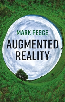 Hardcover Augmented Reality: Unboxing Tech's Next Big Thing Book
