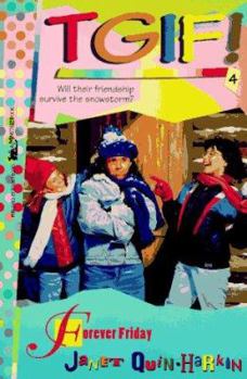 Forever Friday - Book #4 of the Tgif!