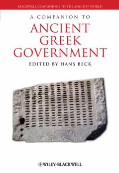 Hardcover A Companion to Ancient Greek Government Book