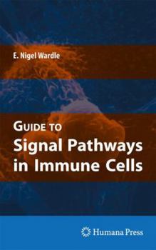 Paperback Guide to Signal Pathways in Immune Cells Book