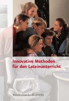 Paperback Innovative Methoden Fur Den Lateinunterricht [German] Book