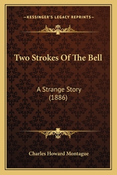 Paperback Two Strokes Of The Bell: A Strange Story (1886) Book
