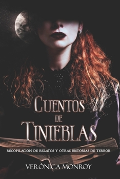 Paperback Cuentos de Tinieblas: Recopilación de relatos y otras historias de terror [Spanish] Book