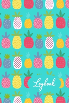 Logbook: An Organizer Logbook Keeper for All Your Passwords and Stuff, Multicolor Pineapples on Turquoise Teal Blue