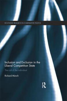 Paperback Inclusion and Exclusion in the Liberal Competition State: The Cult of the Individual Book