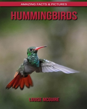 Paperback Hummingbirds: Amazing Facts & Pictures Book