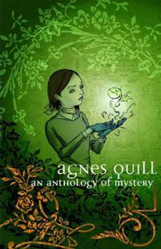 Paperback Agnes Quill: An Anthlogy of Mystery Book