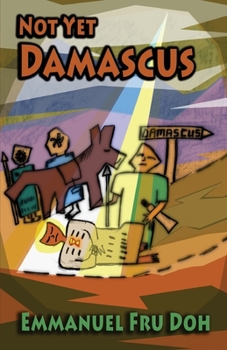 Paperback Not Yet Damascus Book