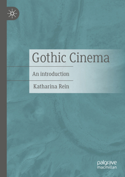 Paperback Gothic Cinema: An Introduction Book