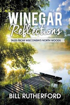 Paperback Winegar Reflections: Tales from Wisconsin's North Woods Book