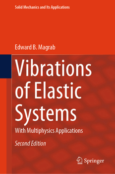 Hardcover Vibrations of Elastic Systems: With Multiphysics Applications Book