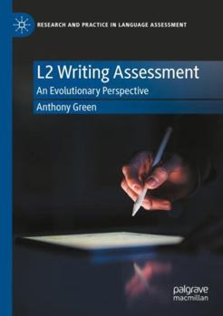 Paperback L2 Writing Assessment: An Evolutionary Perspective Book