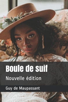 Paperback Boule de suif: Nouvelle ?dition [French] Book