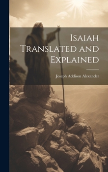 Hardcover Isaiah Translated and Explained Book