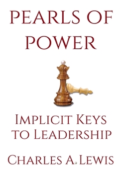 Paperback Pearls of Power: Implicit Keys to Leadership Book