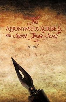 The Anonymous Scribe & the Secret Temple Scroll - Book #2 of the Vatican Chronicles