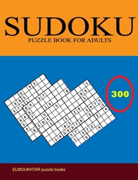 Paperback Sudoku Puzzle Book for Adults: 300 Easy to Very hard Sudoku Puzzles with Solutions paperback game suduko puzzle books for adults large print sudoko . [Large Print] Book