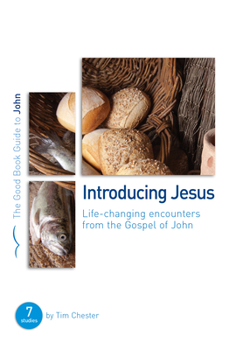Paperback John: Introducing Jesus: Life-Changing Encounters from John's Gospel Book