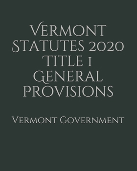 Paperback Vermont Statutes 2020 Title 1 General Provisions Book