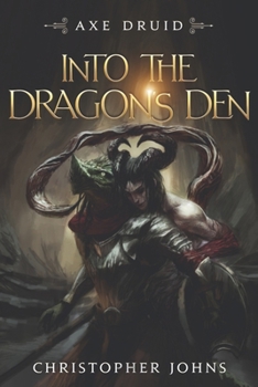Paperback Into the Dragon's Den: An Epic LitRPG Series Book
