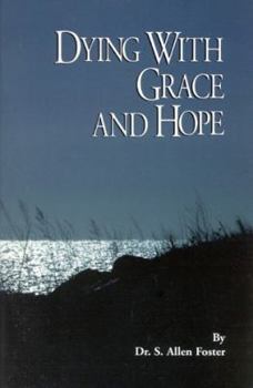 Paperback Dying With Grace and Hope Book