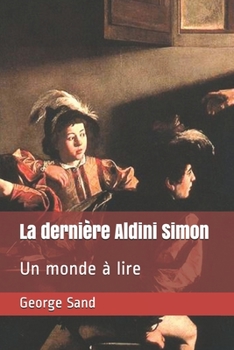 La dernière Aldini Simon: Un monde à lire (French Edition)