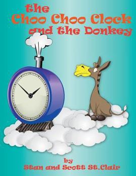 Paperback The Choo-choo Clock and the Donkey Book