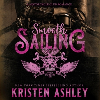 Smooth Sailing: Wild West MC, Book 3