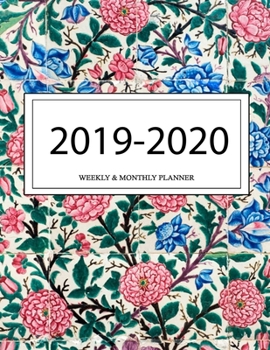 2019 - 2020 Weekly and Monthly Planner: Calendar Schedule + Organizer | Inspirational Quotes (2019-2020 Academic Planners