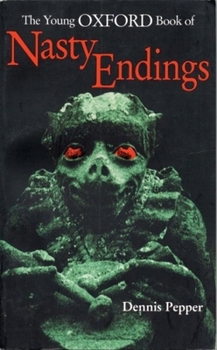Paperback The Young Oxford Book of Nasty Endings Book