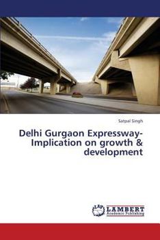 Paperback Delhi Gurgaon Expressway-Implication on Growth & Development Book