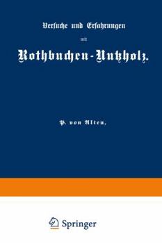 Paperback Versuche Und Erfahrungen Mit Rothbuchen-Nutzholz [German] Book