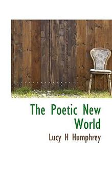 Hardcover The Poetic New World Book