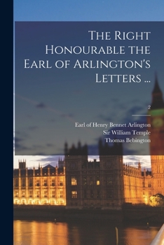 Paperback The Right Honourable the Earl of Arlington's Letters ...; 2 Book