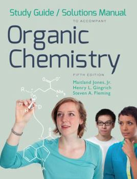 Paperback Study Guide and Solutions Manual: For Organic Chemistry, Fifth Edition Book