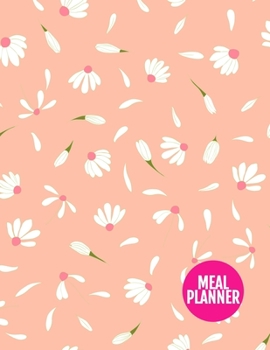 Meal Planner: Cute Year 365 Daily - 52 Week Calendar Meal Planner Daily Weekly and Monthly For Track & Plan Your Meals Food Planning | Large 8.5 x 11 Inch | 110 Pages  - Product Code XL 034418