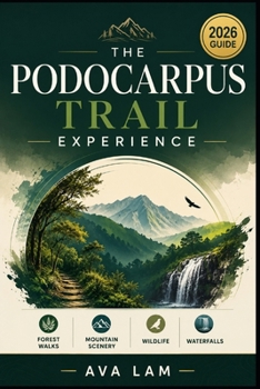 The Podocarpus Trail Experience: Forest Walks, Mountain Scenery, Wildlife & Waterfalls