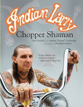 Paperback Indian Larry: Chopper Shaman Book