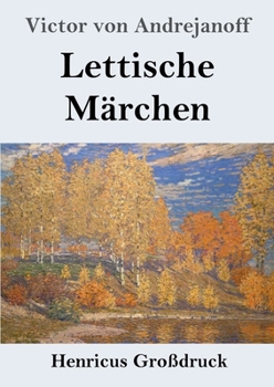 Paperback Lettische Märchen (Großdruck) [German] Book