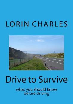 Paperback Drive to Survive: what you should know before driving Book
