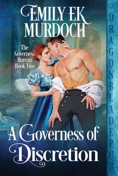 A Governess of Discretion - Book #2 of the Governess Bureau