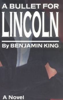 Hardcover A Bullet for Lincoln Book