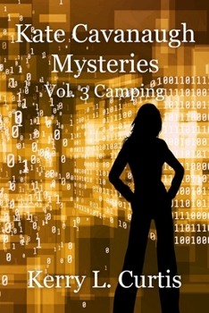 Paperback Kate Cavanaugh Mystery: Vol. 3 Camping Book