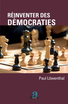 REINVENTER DES DEMOCRATIES (French Edition)